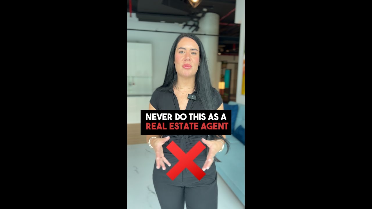 Do not do these things as a real estate agent