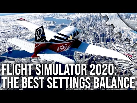 Flight Simulator 2020: The Best Settings For Next-Gen Visuals + Best Performance!