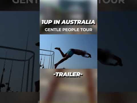 1UP IN AUSTRALIA - GENTLE PEOPLE TOUR - TRAILER