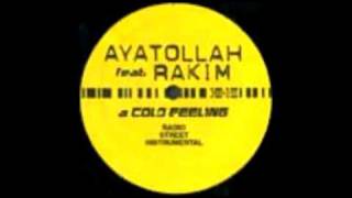 Ayatollah - A Cold Feeling Feat. Rakim (Instrumental)