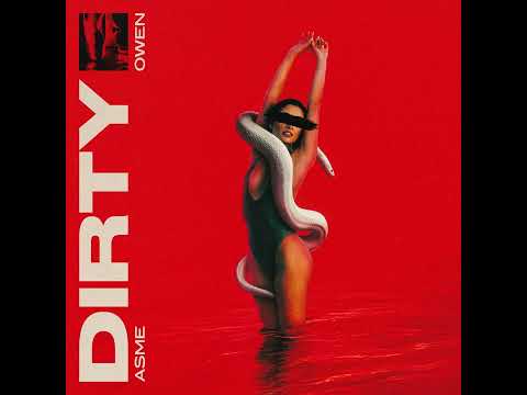 Owen x Asme - DIRTY