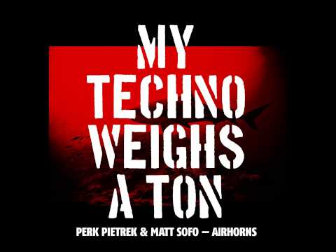 Perk Pietrek & Matt Sofo - Airhorns [MTWAT058]