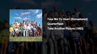 Take Me To Heart - Quarterflash (Remastered)