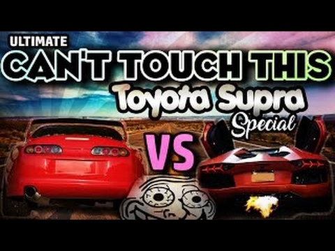 Ultimate Can't Touch This ( Toyota SUPRA ONLY ) BEST New Compilation !