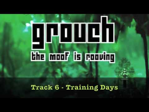 Grouch - Training days (HQ)