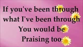 Praise Break - James Fortune and FIYA ft Hezekiah Walker - Lyrics