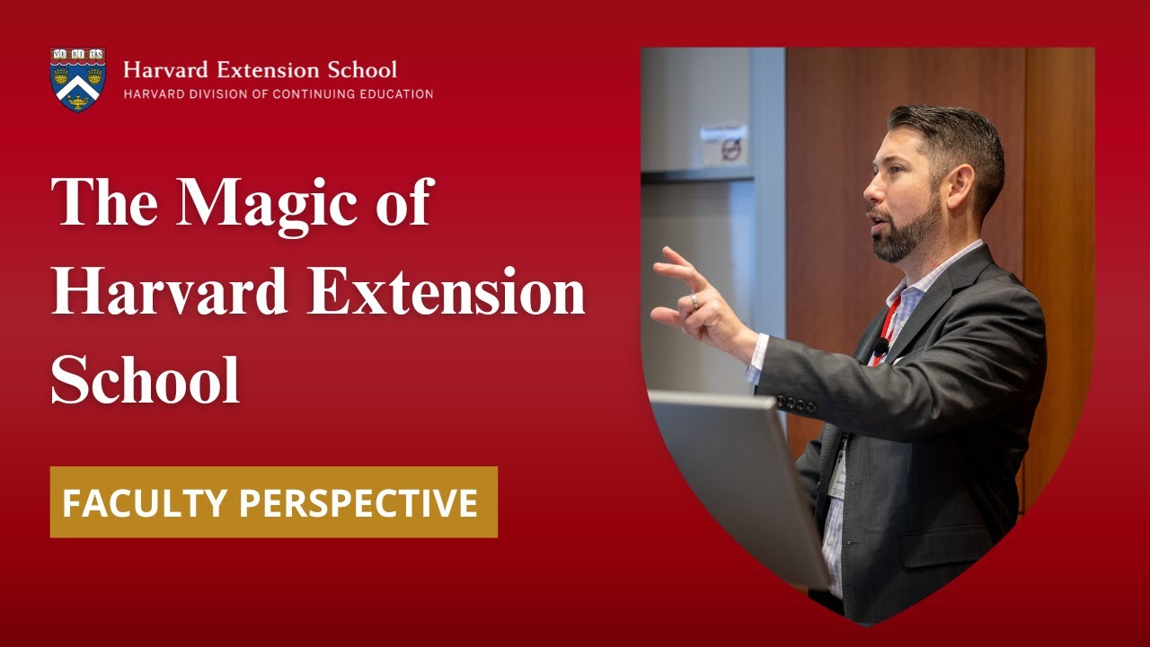 Faculty Perspective: The Magic of Harvard Extension School