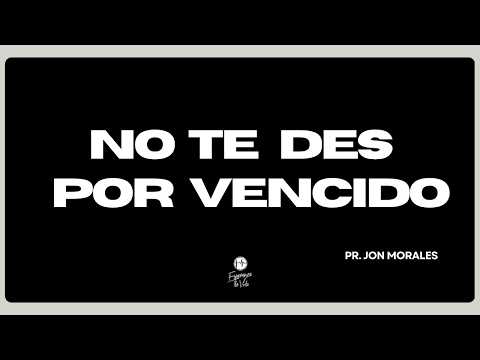 No te des por vencido