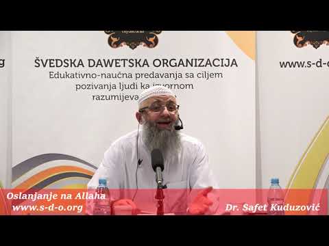 Dr Safet Kuduzović - Oslanjanje na Allaha (septembar 2016)