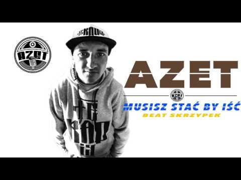 AZET - "Musisz wstać by iść" beat Skrzypek