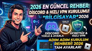 Bilgisiyara DİSCORD Ve VPN Kurulumu Roblox Destekli 2026 En Güncel Rehber Videos