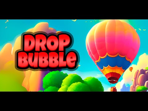 Drop Bubble