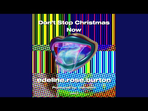 Don’t Stop Christmas Now