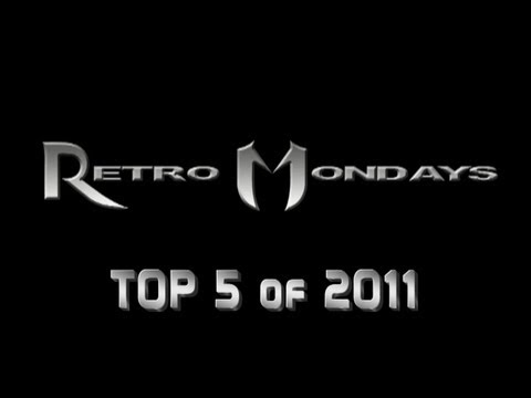 Retro Mondays TOP 5 2011 Playlist!