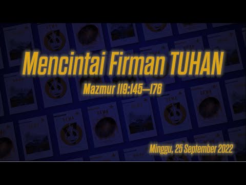 25 September 2022 - Mencintai Firman TUHAN