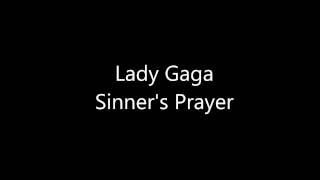 Lady Gaga Sinner&#39;s Prayer