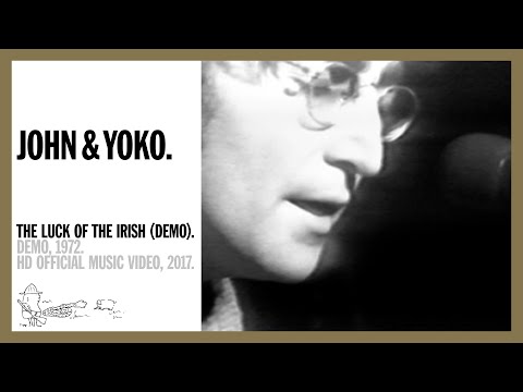 John Lennon & Yoko Ono - The Luck Of The Irish ☘️ 🇮🇪 (official music video HD)