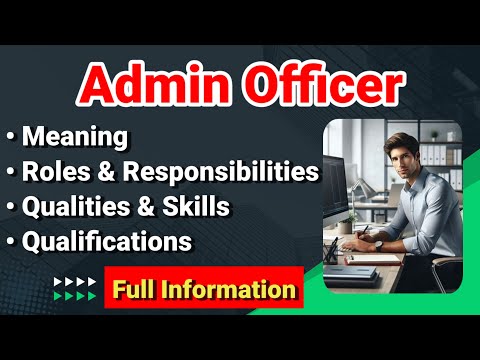 Admin Officer Job Description |Admin Officer Duties Responsibilities skill | admin officer work role