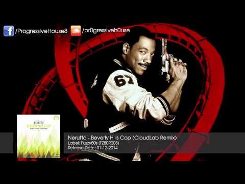 Nerutto - Beverly Hills Cop (CloudLab Remix)