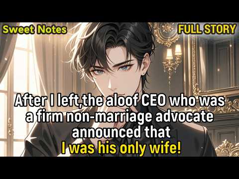 After I left,the aloof CEO who was a firm non-marriage advocate announced that I was his only wife!