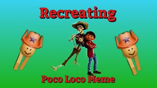 Un Poco Loco Roblox Game Behind The Meme Download Free Tomp3 Pro - recreating poco loco meme roblox gaming