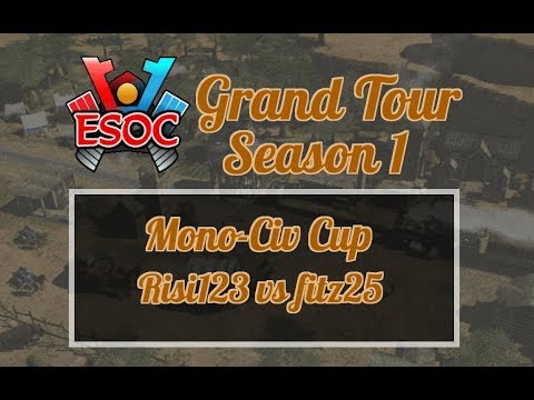 [AoE3] ESOC Grand Tour S1 // Mono-Civ — RO64: Risi123 vs fitz25