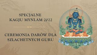 Specjalne Kagju Mynlam 2022 • Ceremonia darów dla Szlachetnych Guru