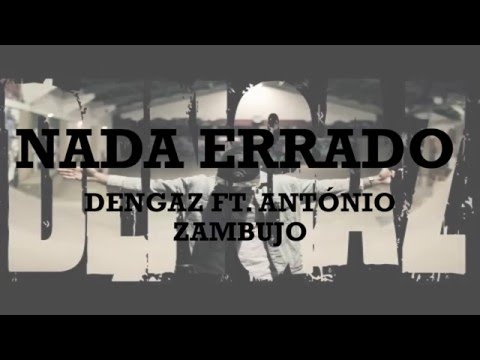 Dengaz   Nada Errado ft  António Zambujo Lyrics
