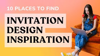 10 Places to Find Inspiration for Your Wedding Invitations