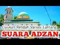 Adzan Dengan Liyukan Rendah Variasi Lantang Bisa Buat Belajar Adzan
