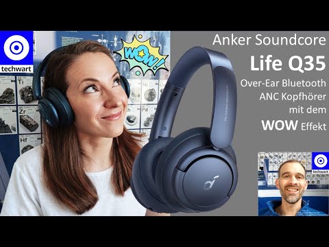Anker Soundcore Life Q35 | Deutsches Review der Bluetooth ANC Hi-Res Over-Ears mit dem WOW Effekt