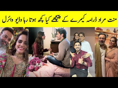 Mannat Murad BTS Moment - Mannat Murad Episode 14 - Mannat Murad Episode 15 Promo - Mannat Murad Ost