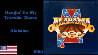 Alabama - Hangin&#39; Up My Travelin&#39; Shoes