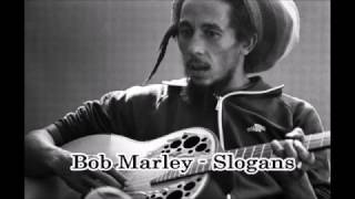Bob Marley - Slogans (with lyrics)