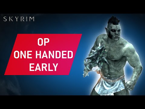 Skyrim: How To Make An OVERPOWERED ONE HANDED Build Early