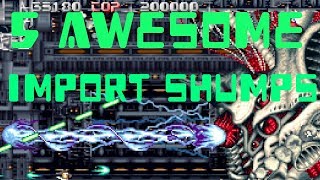 * 5 AWESOME IMPORT SHUMPS *  YOU GOTTA OWN!!!