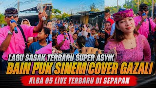 Download lagu LAGU SASAK TERBARU SUPER ASYIK BAIN PUK SINEM COVER GAZALI ALBA 05 LIVE TERBARU DI SEPAPAN mp3 Download lagu LAGU SASAK TERBARU SUPER ASYIK BAIN PUK SINEM COVER GAZALI ALBA 05 LIVE TERBARU DI SEPAPAN mp3