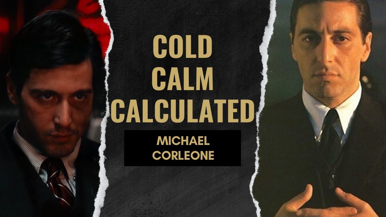 3 traits to learn and implement from Michael Corleone in The Godfather