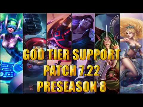Best Support | God Tier | patch 7.22 PreSeason 8 League of legends