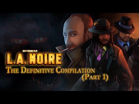 SBFP L.A. Noire - The Definitive Compilation (Part 1)
