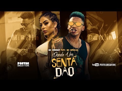 MC Daninho feat. MC Mirella - Dando Um Sentadão ( portalbregafunk.com )