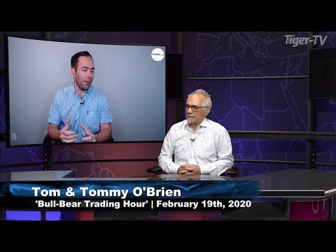 February 19th, The Bull-Bear Hour on TFNN - 2020