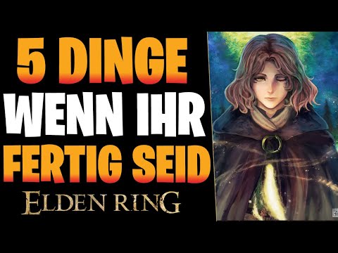 5 Dinge die ihr NACH dem Endboss von Elden Ring machen könnt & Tipps für New Game Plus