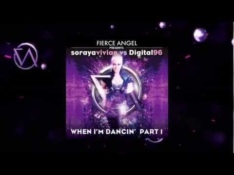 Fierce Angel Presents Soraya Vivian Vs Digital 96 - When I'm Dancin'