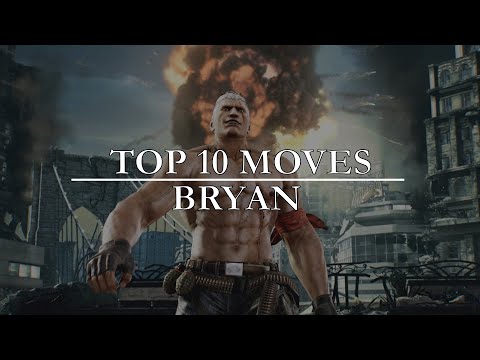 Tekken 7 - Top 10 Moves: Bryan Fury