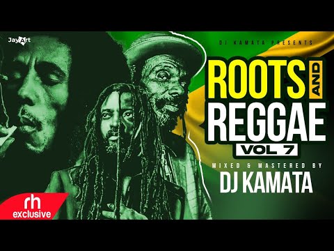 BEST OF ROOTS AND REGGAE VOL 7 VIDEO MIX 2023 DJ KAMATA FT GREGORY ISAAC,LUCKY DUBE,BOB MARLEY