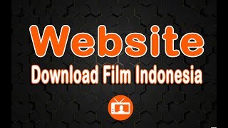 Download lagu Situs Download Film Indonesia... mp3