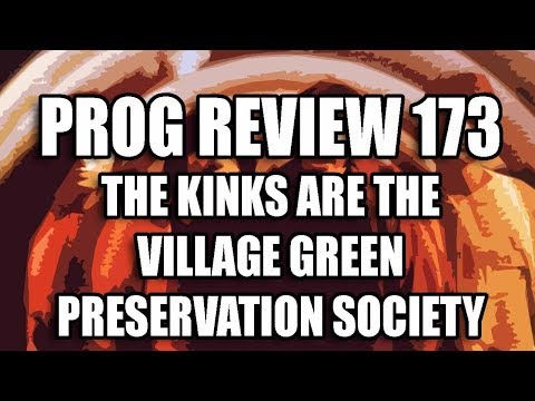 Prog Review 173 - The Kinks Are The Village Green Preservation Society - The Kinks