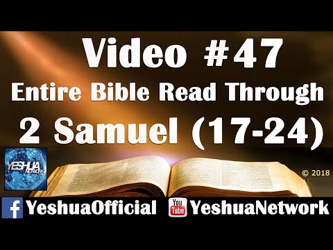 Entire Bible Read Through #47 - 2 Samuel (17-24) - Yeshua Network