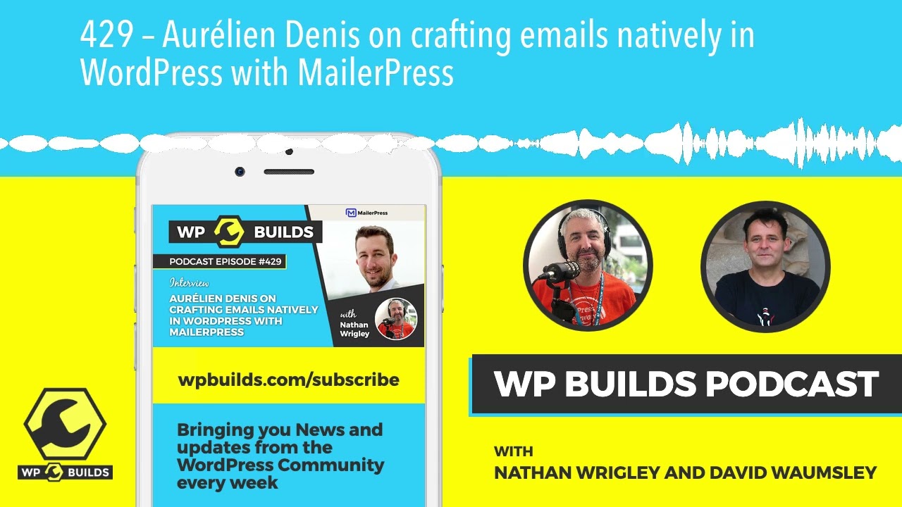 429 – Aurélien Denis on crafting emails natively in WordPress with MailerPress